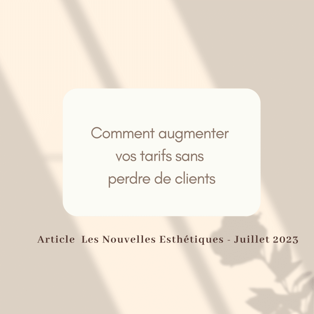 Comment augmenter vos tarifs sans perdre de clients ?